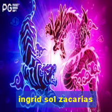 ingrid sol zacarias